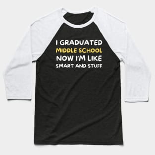 Middle School Graduation Achievement Funny Smart and Stuff Baseball T-Shirt